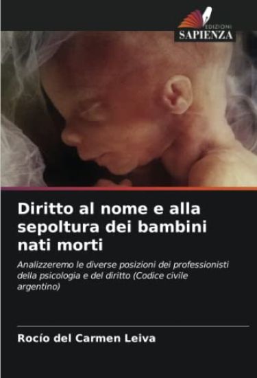 Diritto al nome e alla sepoltura dei bambini nati morti