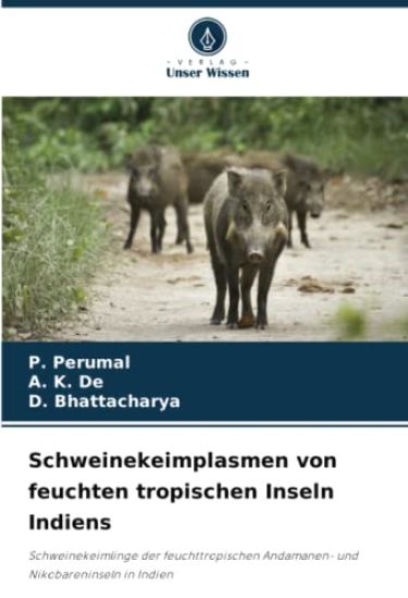 Schweinekeimplasmen von feuchten tropischen Inseln Indiens