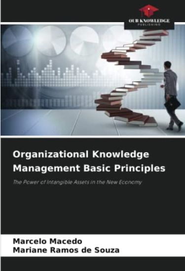 Organizational Knowledge Management Basic Principles
