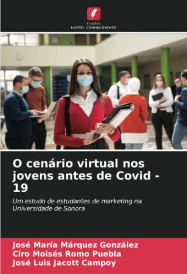 O cenário virtual nos jovens antes de Covid -19