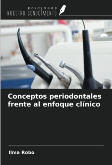 Conceptos periodontales frente al enfoque clínico