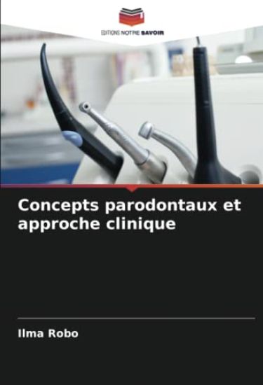 Concepts parodontaux et approche clinique