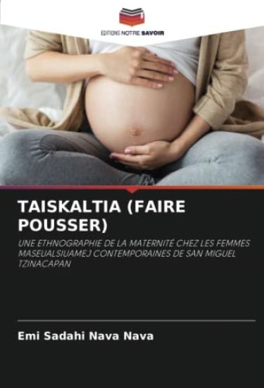 TAISKALTIA (FAIRE POUSSER)