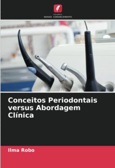Conceitos Periodontais versus Abordagem Clínica
