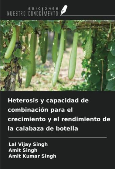 Heterosis y capacidad de combinación para el crecimiento y el rendimiento de la calabaza de botella