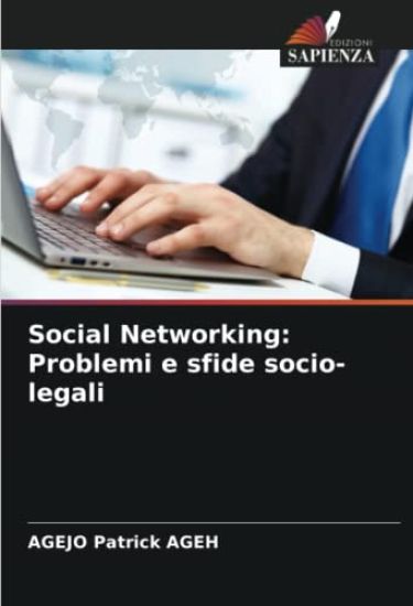 Social Networking: Problemi e sfide socio-legali