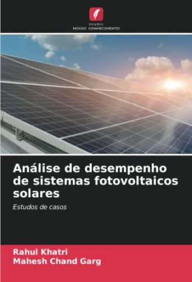 Análise de desempenho de sistemas fotovoltaicos solares