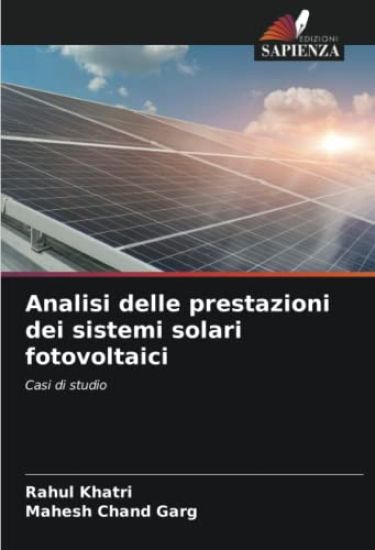 Analisi delle prestazioni dei sistemi solari fotovoltaici