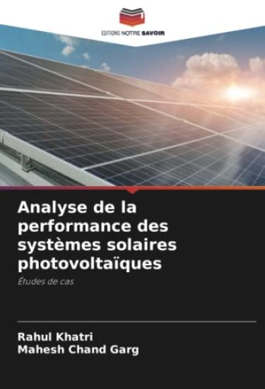 Analyse de la performance des systèmes solaires photovoltaïques