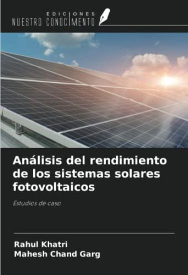 Análisis del rendimiento de los sistemas solares fotovoltaicos