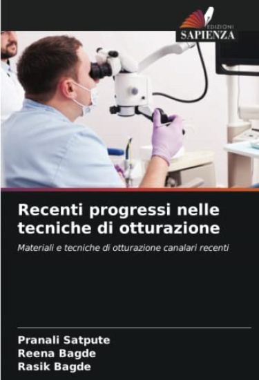 Recenti progressi nelle tecniche di otturazione