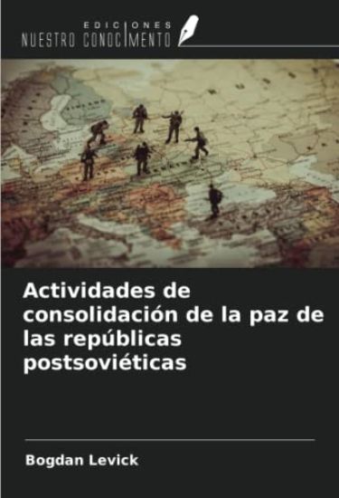 Actividades de consolidación de la paz de las repúblicas postsoviéticas