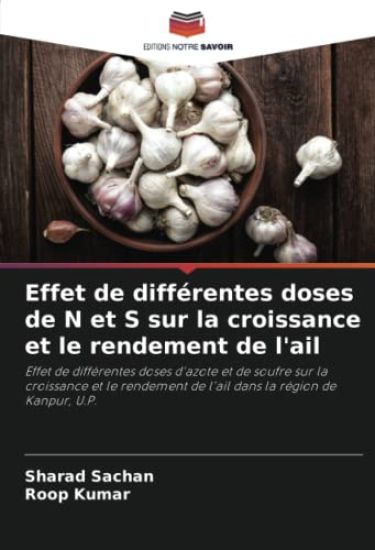Effet de différentes doses de N et S sur la croissance et le rendement de l'ail
