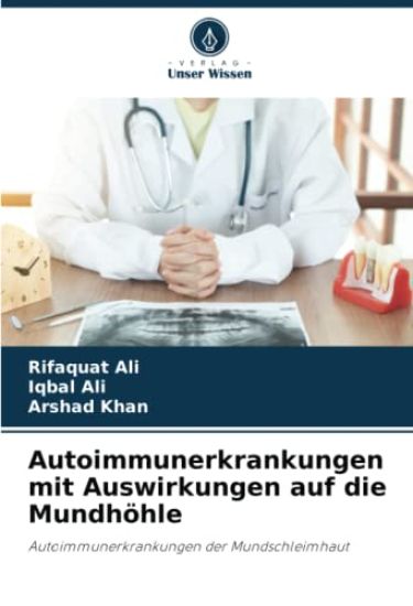 Autoimmunerkrankungen mit Auswirkungen auf die Mundhöhle