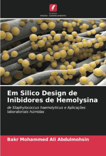 Em Silico Design de Inibidores de Hemolysina