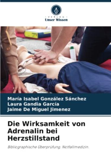 Die Wirksamkeit von Adrenalin bei Herzstillstand