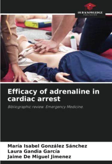 Efficacy of adrenaline in cardiac arrest
