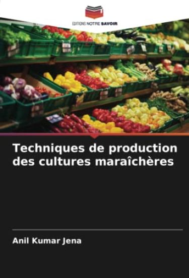 Techniques de production des cultures maraîchères