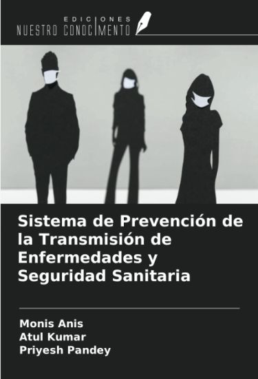Sistema de Prevención de la Transmisión de Enfermedades y Seguridad Sanitaria
