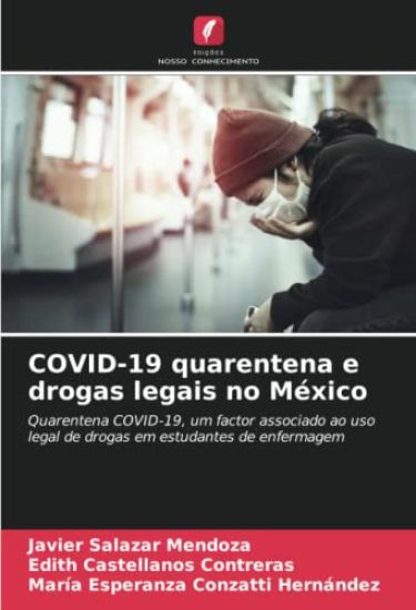 COVID-19 quarentena e drogas legais no México