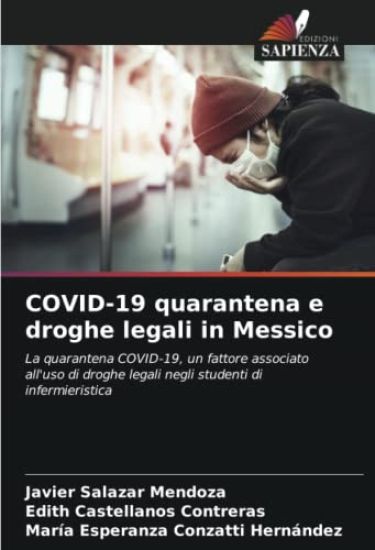 COVID-19 quarantena e droghe legali in Messico