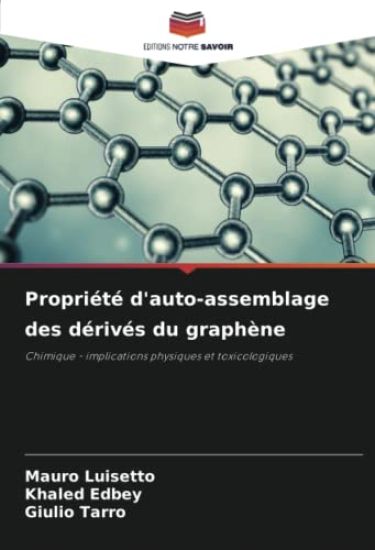 Propriété d'auto-assemblage des dérivés du graphène