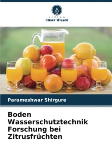Boden Wasserschutztechnik Forschung bei Zitrusfrüchten