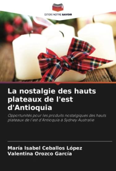 La nostalgie des hauts plateaux de l'est d'Antioquia