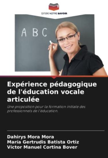 Expérience pédagogique de l'éducation vocale articulée