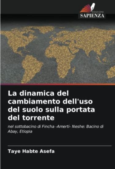 La dinamica del cambiamento dell'uso del suolo sulla portata del torrente