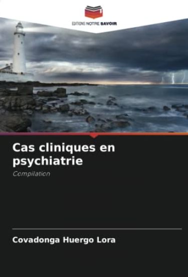 Cas cliniques en psychiatrie