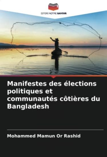 Manifestes des élections politiques et communautés côtières du Bangladesh