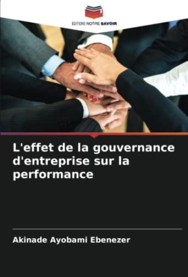 L'effet de la gouvernance d'entreprise sur la performance