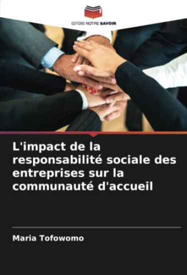 L'impact de la responsabilité sociale des entreprises sur la communauté d'accueil