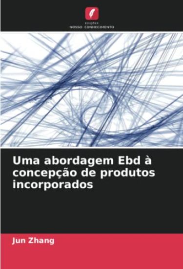 Uma abordagem Ebd à concepção de produtos incorporados