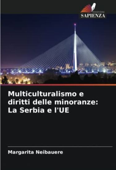 Multiculturalismo e diritti delle minoranze: La Serbia e l'UE
