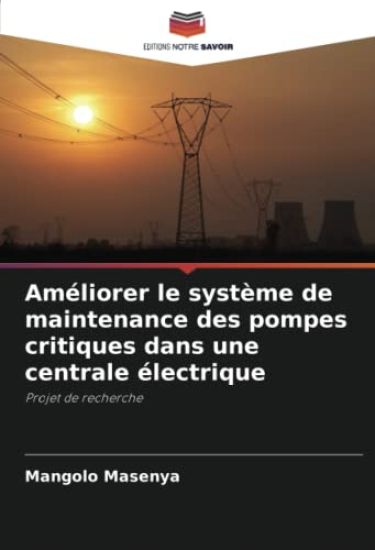 Améliorer le système de maintenance des pompes critiques dans une centrale électrique