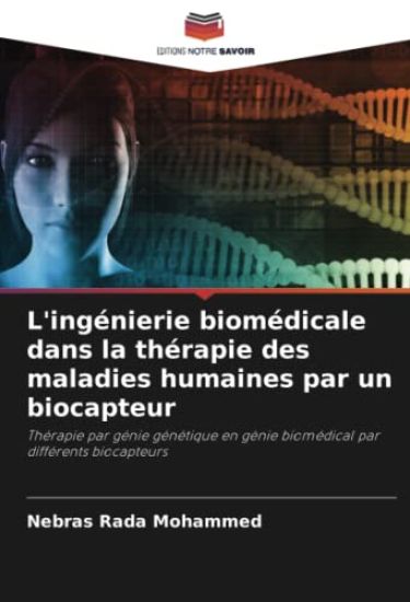 L'ingénierie biomédicale dans la thérapie des maladies humaines par un biocapteur