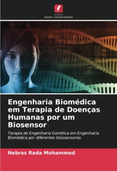 Engenharia Biomédica em Terapia de Doenças Humanas por um Biosensor