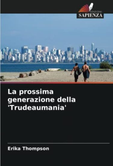 La prossima generazione della 'Trudeaumania'
