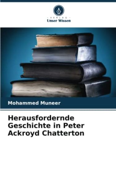Herausfordernde Geschichte in Peter Ackroyd Chatterton