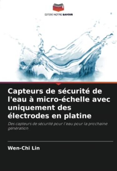 Capteurs de sécurité de l'eau à micro-échelle avec uniquement des électrodes en platine