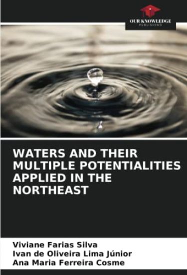 WATERS AND THEIR MULTIPLE POTENTIALITIES APPLIED IN THE NORTHEAST
