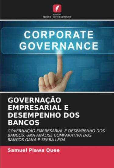 GOVERNAÇÃO EMPRESARIAL E DESEMPENHO DOS BANCOS