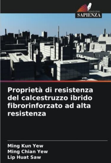 Proprietà di resistenza del calcestruzzo ibrido fibrorinforzato ad alta resistenza