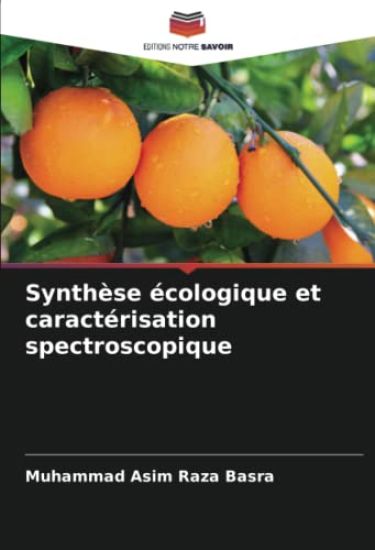 Synthèse écologique et caractérisation spectroscopique