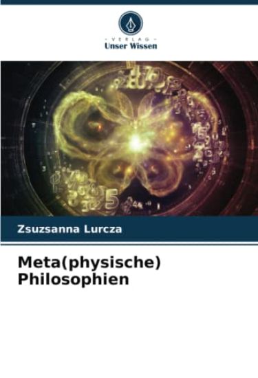 Meta(physische) Philosophien