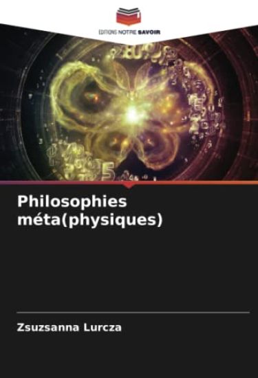 Philosophies méta(physiques)