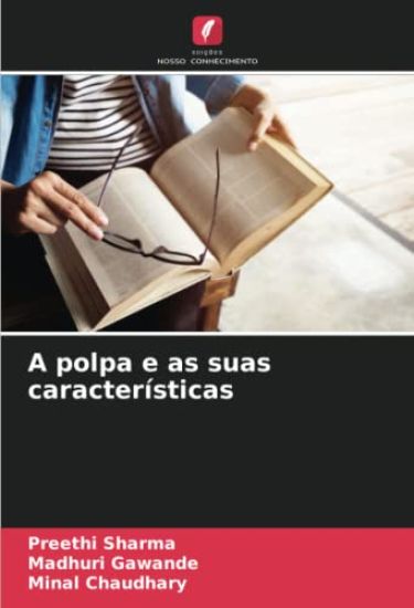 A polpa e as suas características