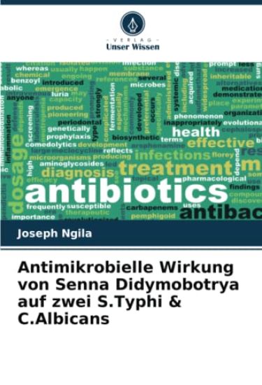 Antimikrobielle Wirkung von Senna Didymobotrya auf zwei S.Typhi & C.Albicans